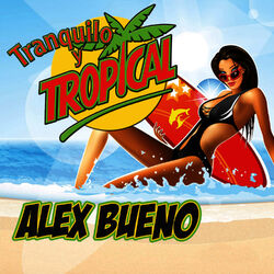 Cover of Tranquilo y Tropical