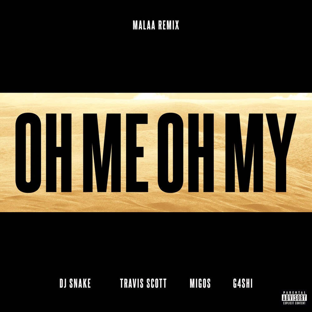 Picture of Oh Me Oh My (Malaa Remix)