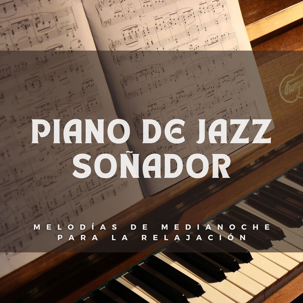 Picture of Piano De Jazz Soñador: Melodías De Medianoche Para La Relajación