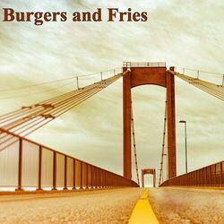 Burgers and Fries