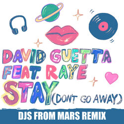 Cover of Stay (Don't Go Away) [feat. Raye] (Djs from Mars Remix)