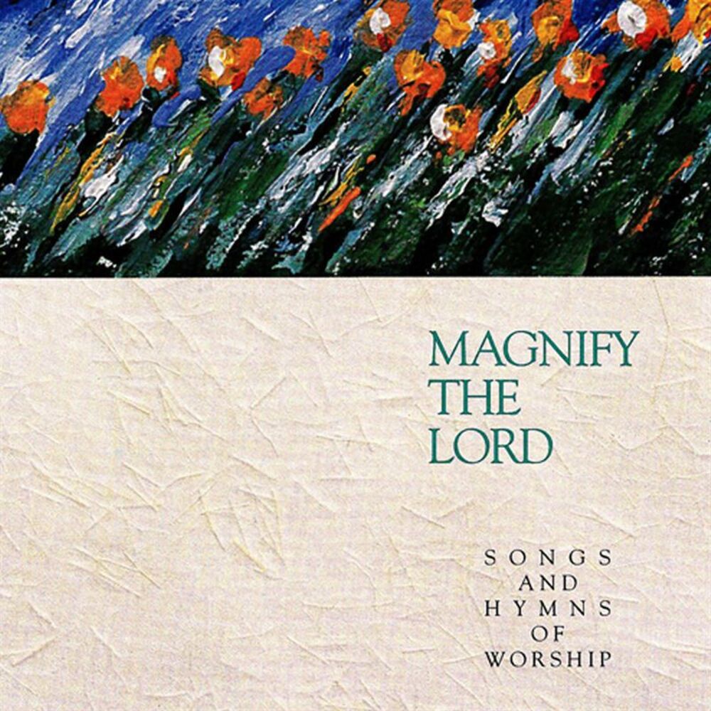 Picture of Magnify the Lord: Songs and Hymns of Worship