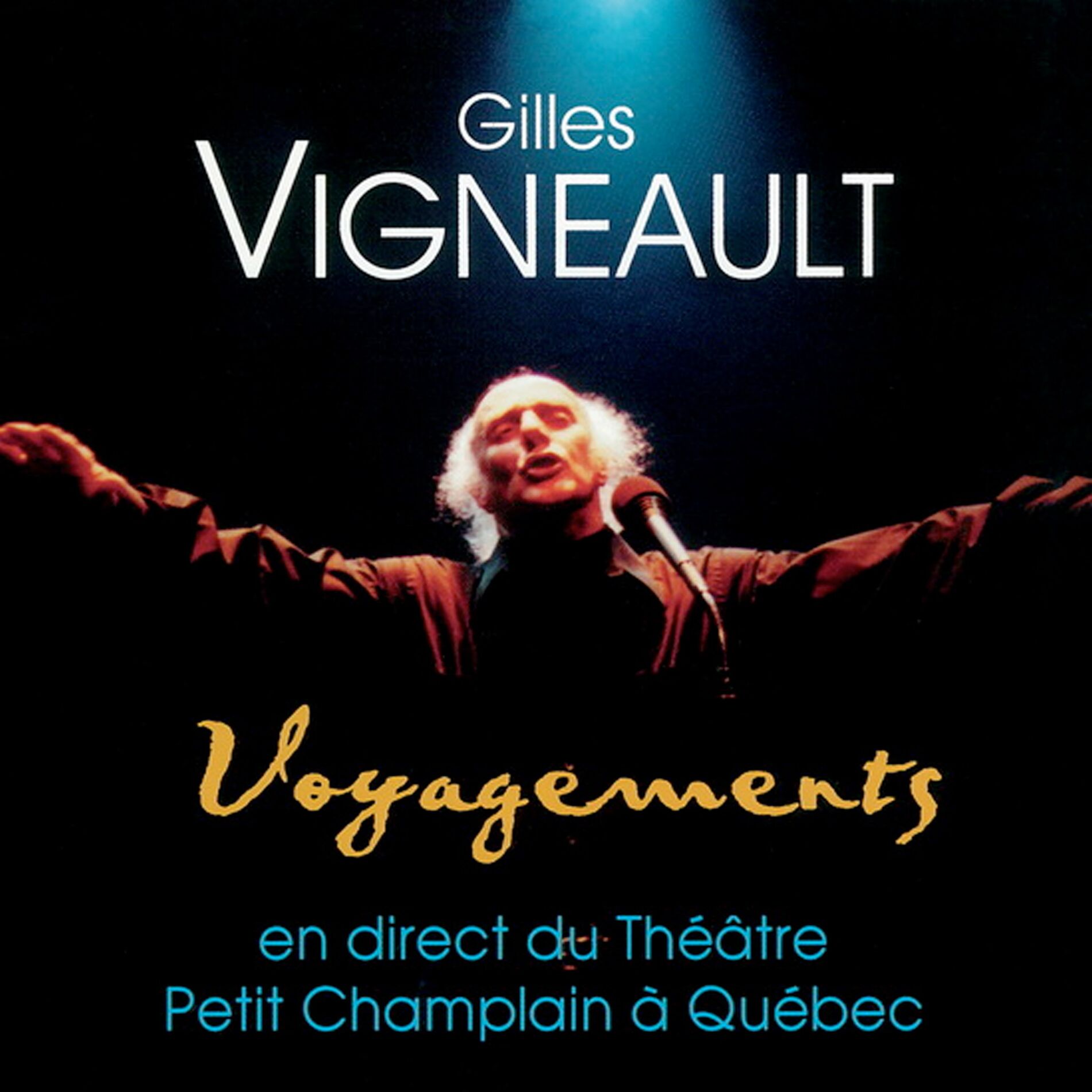 Album cover of Voyagements (En direct du Théâtre Petit Champlain à Québec)