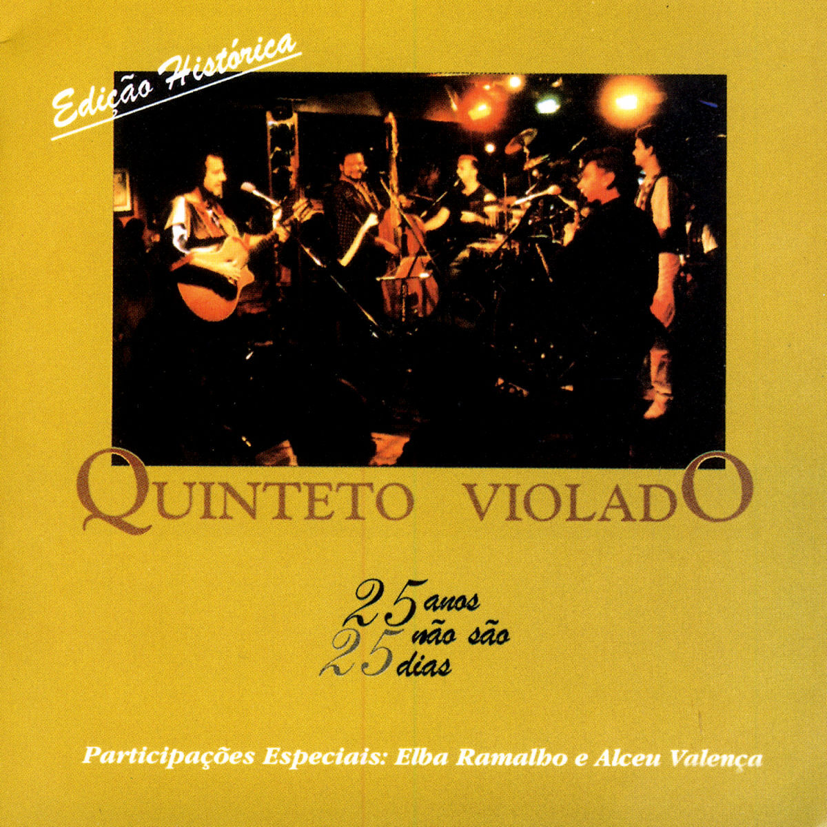 Album cover of 25 Anos Não São 25 Dias (Ao Vivo)