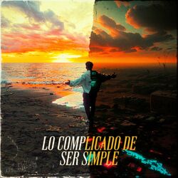 Lo Complicado de Ser Simple