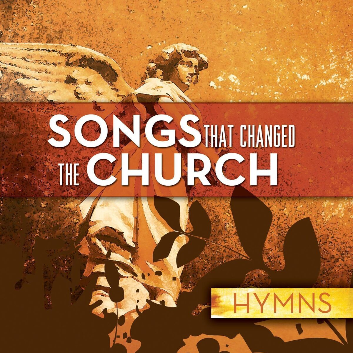 Album cover of Songs That Changed The Church - Hymns