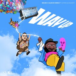 Cover of WAY UP (feat. Ayron Alexander)