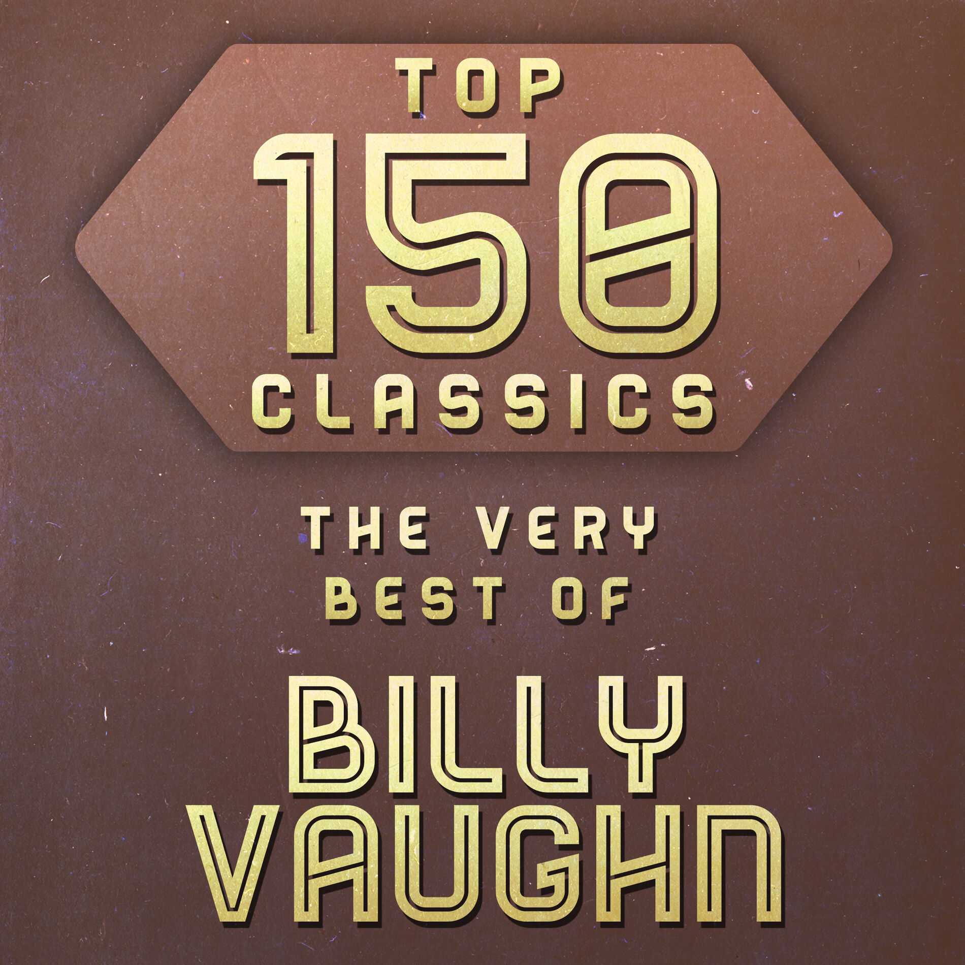 Album cover of Top 150 Classics - The Very Best of Billy Vaughn