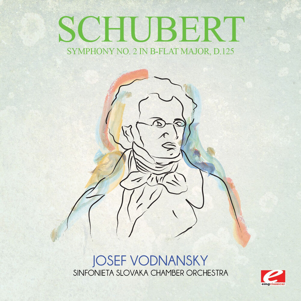 Picture of Schubert: Symphony No. 2 in B-Flat Major, D.125 (Digitally Remastered)