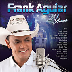 Cover of Frank Aguiar - 20 Anos