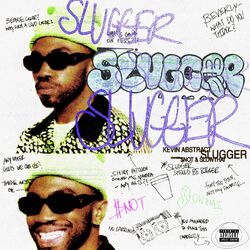 Cover of SLUGGER (feat. $NOT & slowthai)