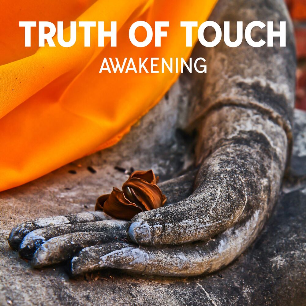 Picture of Truth of Touch: Awakening and Meditation, Tibetan Bowls, New Age Music