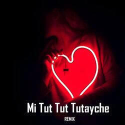 Cover of Mi Tut Tut Tutayche (Remix)