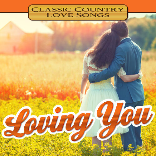 Classic country love songs discount