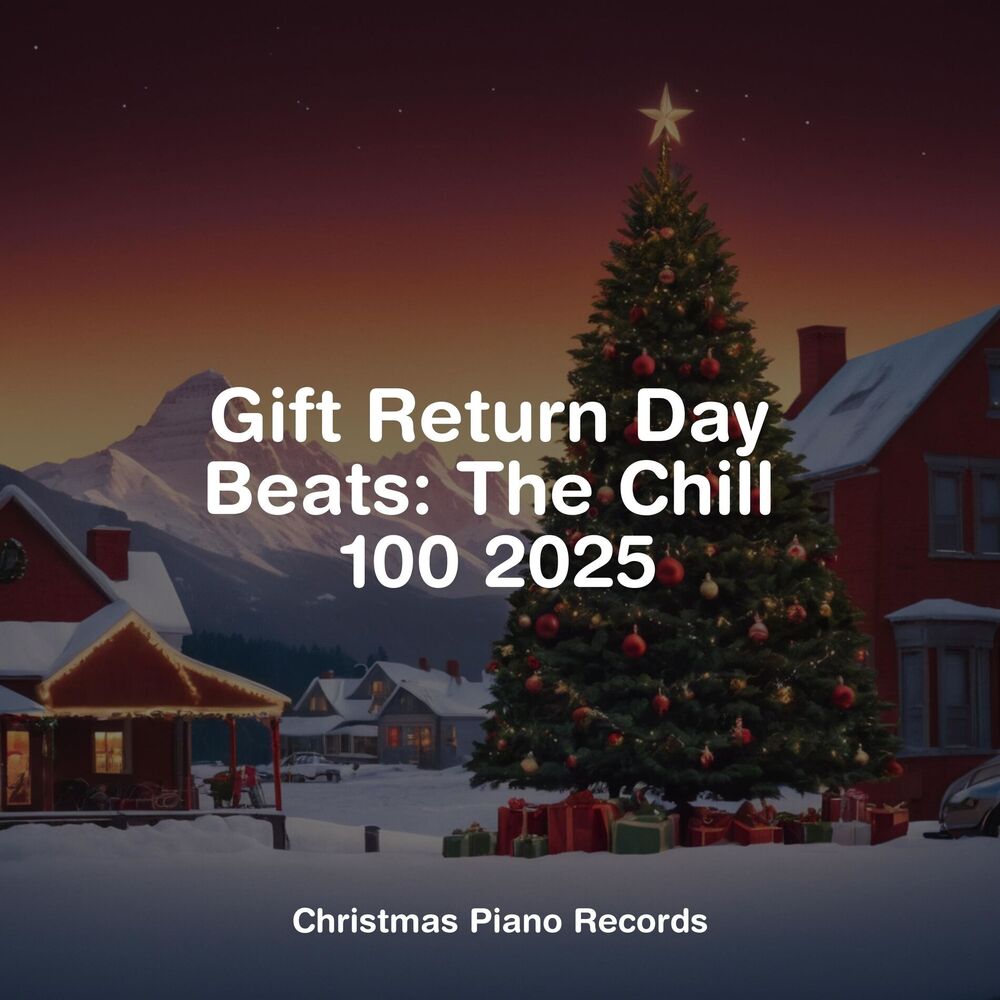 Picture of Gift Return Day Beats: The Chill 100 2025