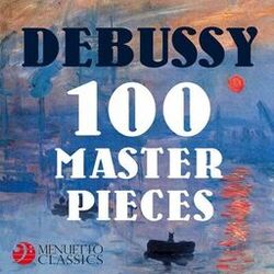 Cover of Debussy: 100 Masterpieces