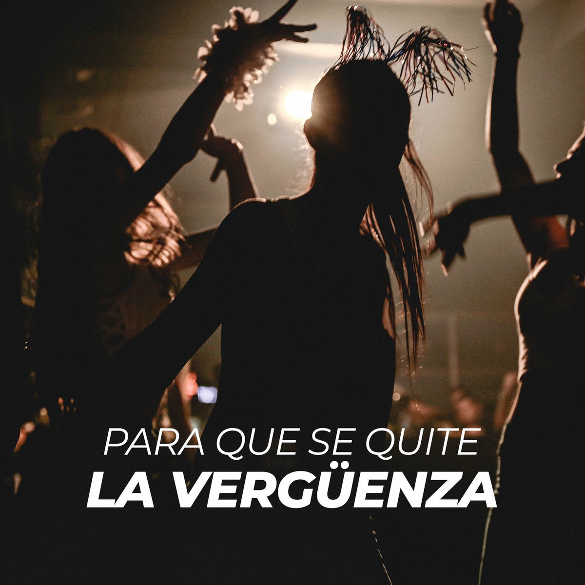Album cover of Para que se te quite la vergüenza