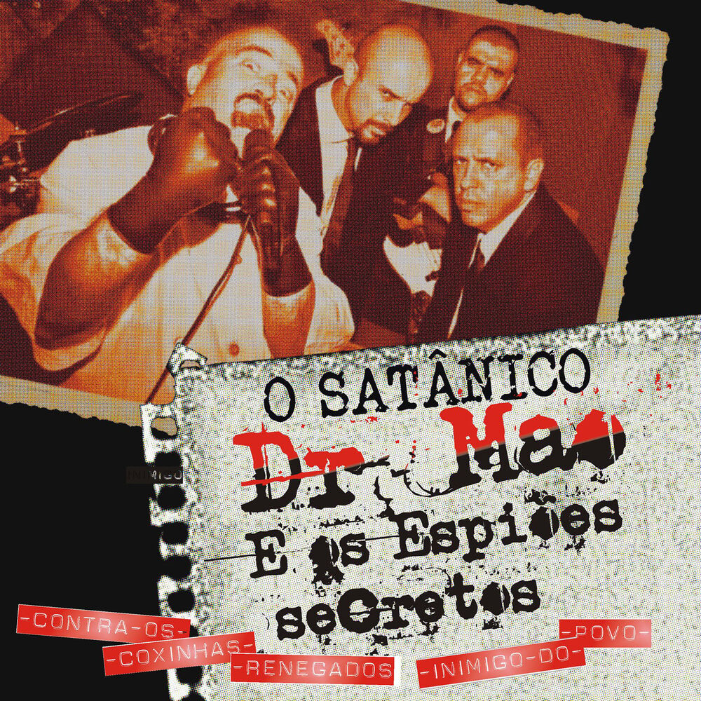 Picture of O Satânico Dr. Mao e os Espiões Secretos Contra os Coxinhas Renegados Inimigos do Povo