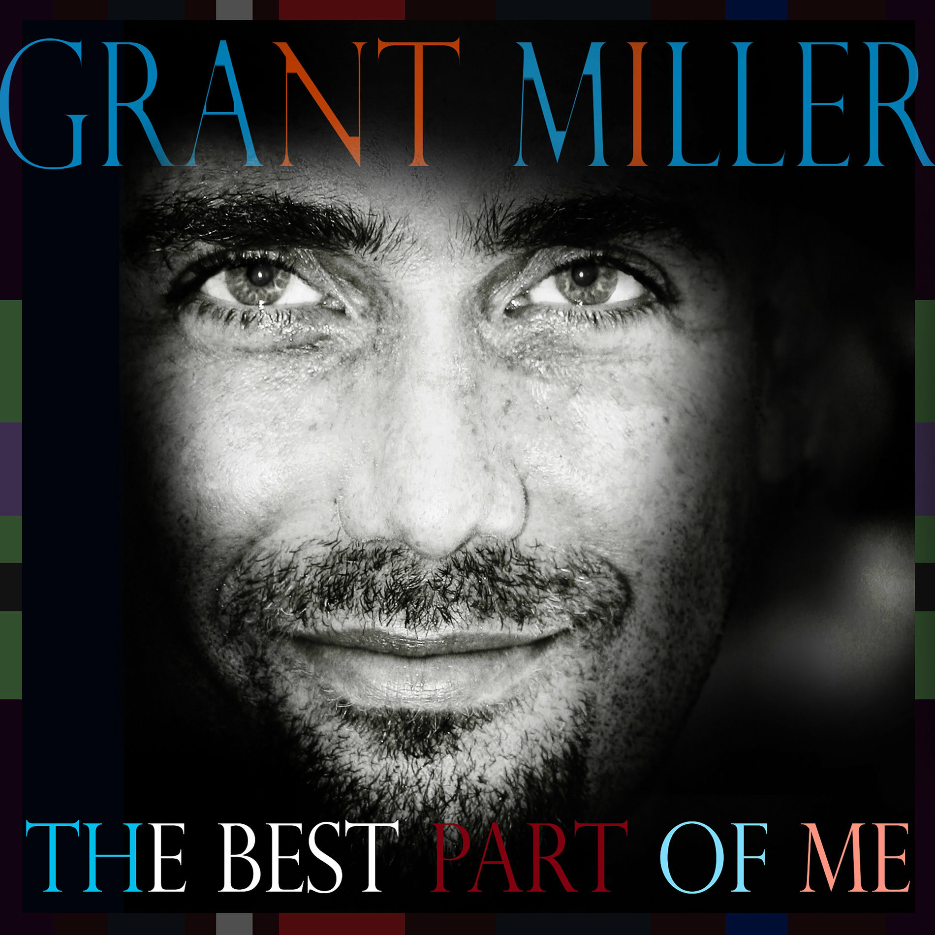 Grant Miller - The Best Part Of Me: lyrics and songs | Deezer