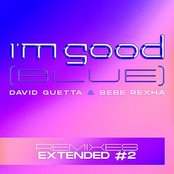 Cover of I'm Good (Blue) (Extended Remixes #2)
