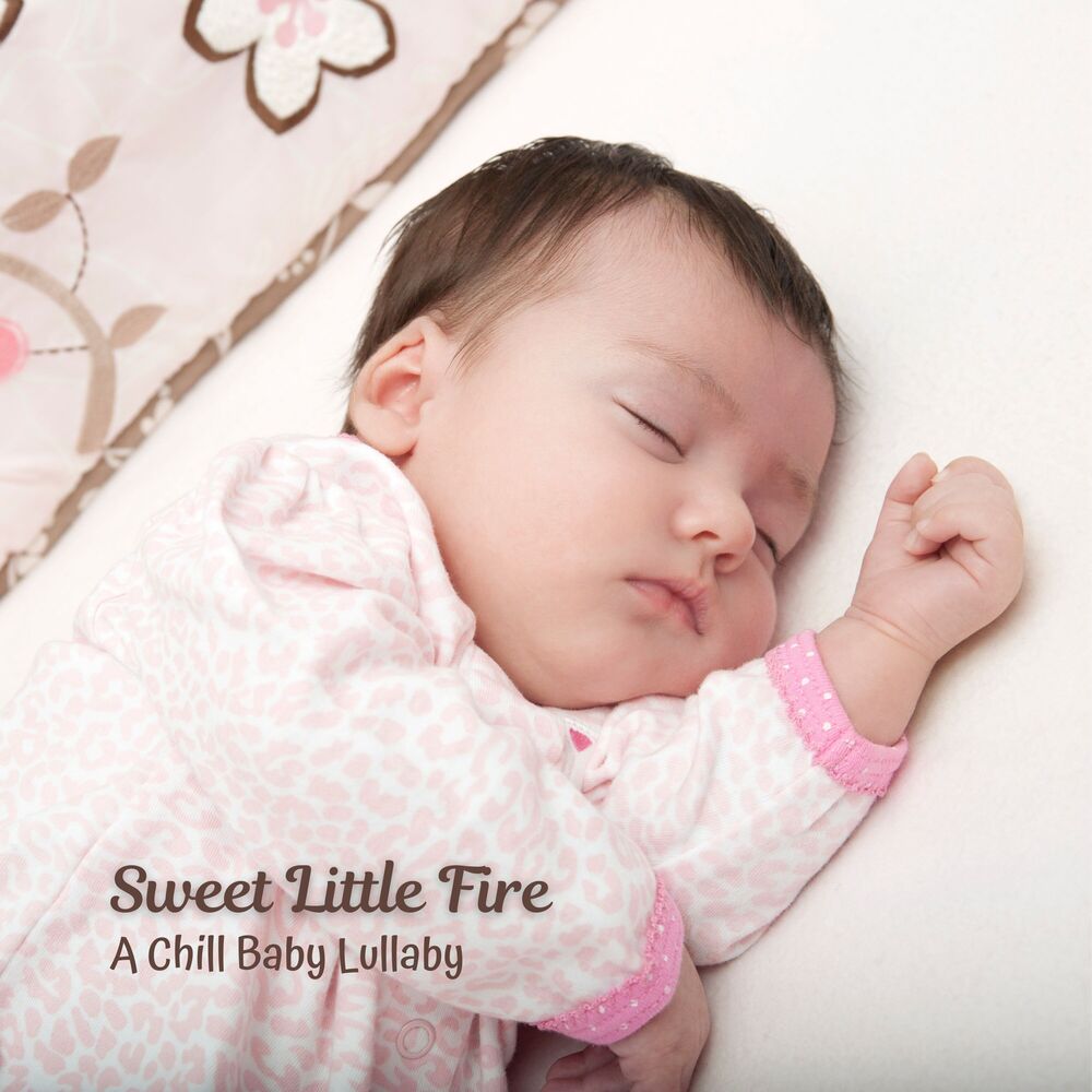 Picture of Sweet Little Fire: A Chill Baby Lullaby