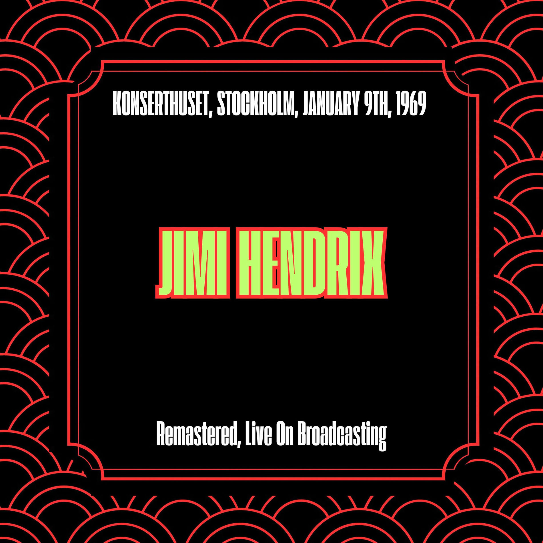 Album cover of Konserthuset, Stockholm, January 9th, 1969 (Remastered, Live On Broadcasting)