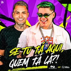 Cover of Se Tu Tá Aqui, Quem Tá Lá?