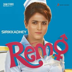 Cover of Sirikkadhey (From "Remo")