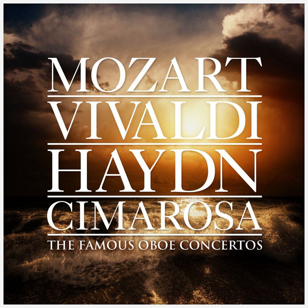Picture of Mozart - Vivaldi - Haydn - Cimarosa: The Famous Oboe Concertos