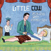 Little cow - Hey what's new