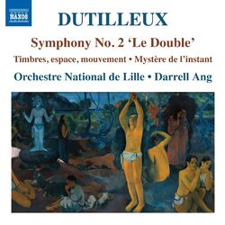 Cover of Dutilleux: Symphony No. 2 "Le double"