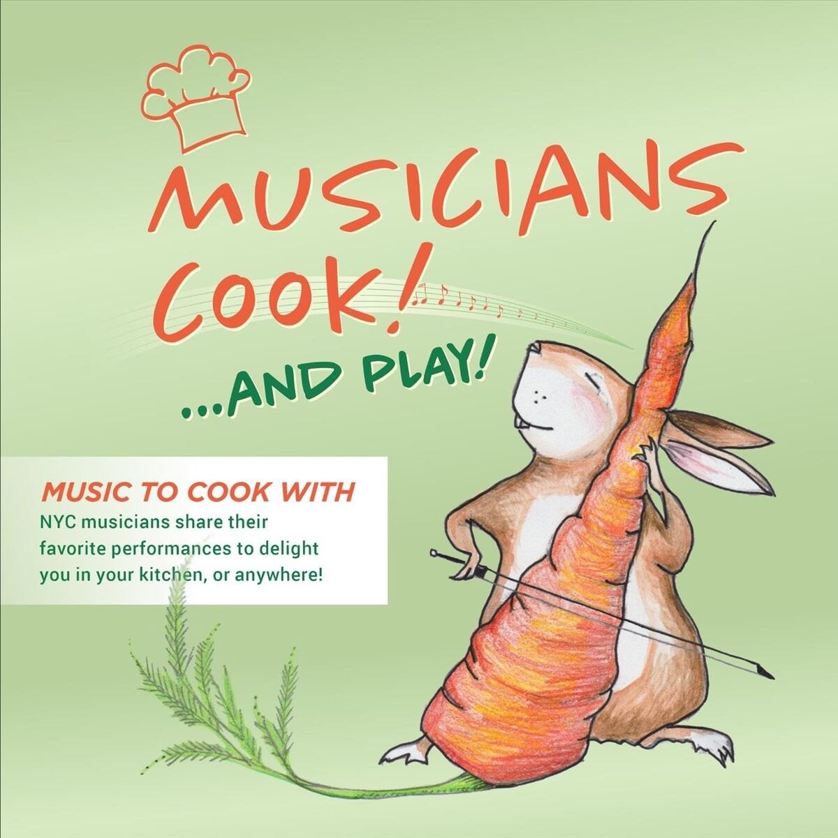 Album cover of Musicians Cook...and Play!