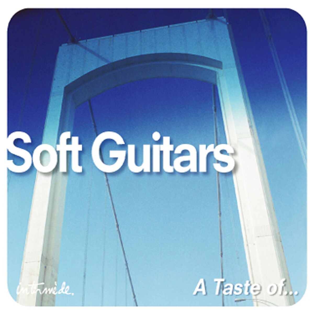 Album cover of A Taste Of … Soft Guitars