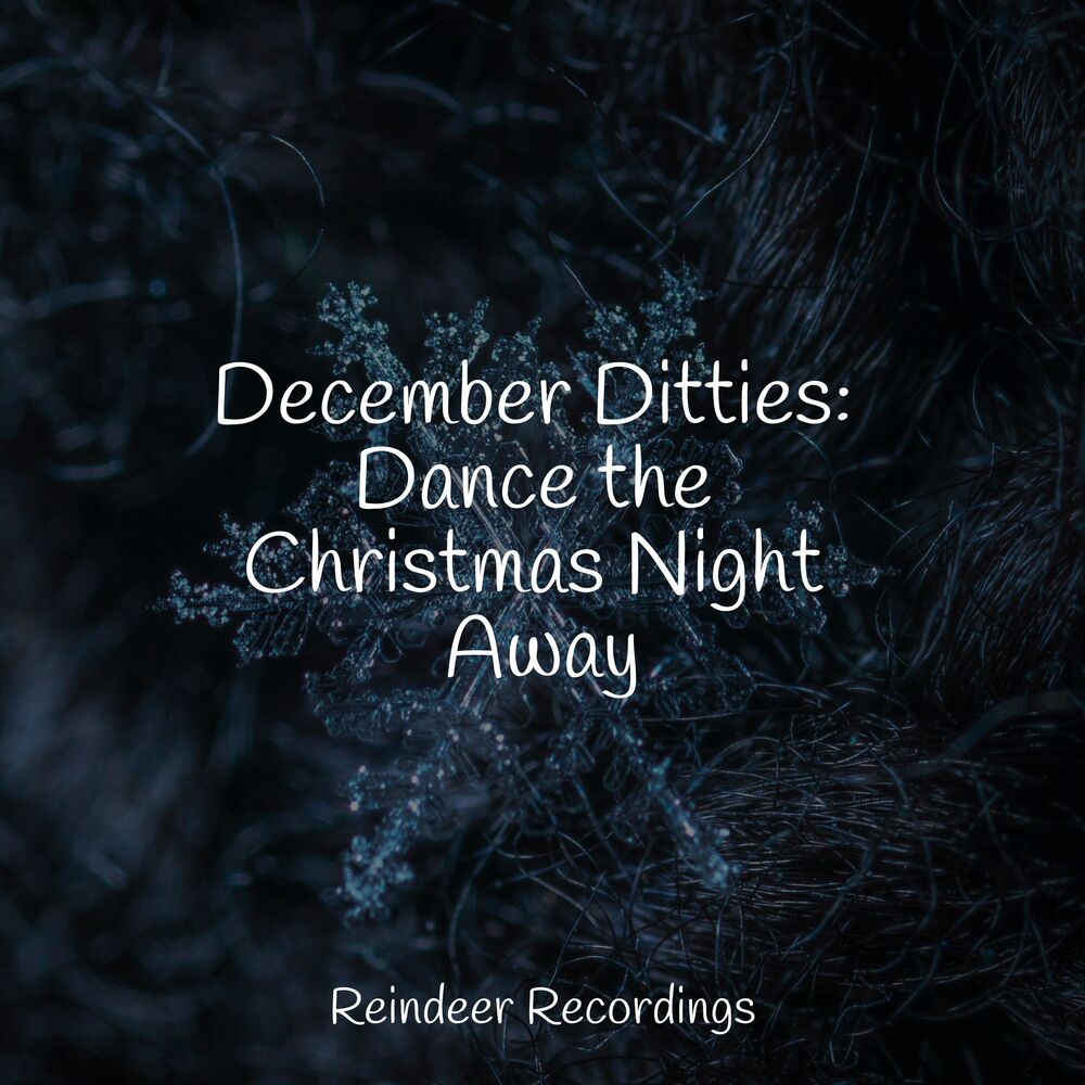 Picture of December Ditties: Dance the Christmas Night Away