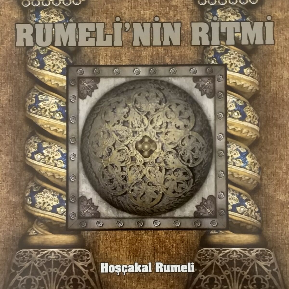 Album cover of Rumeli'nin Ritmi (Hoşçakal Rumeli)