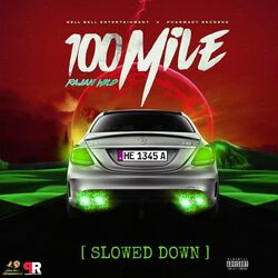 Cover of 100 Mile (Slowed Down)
