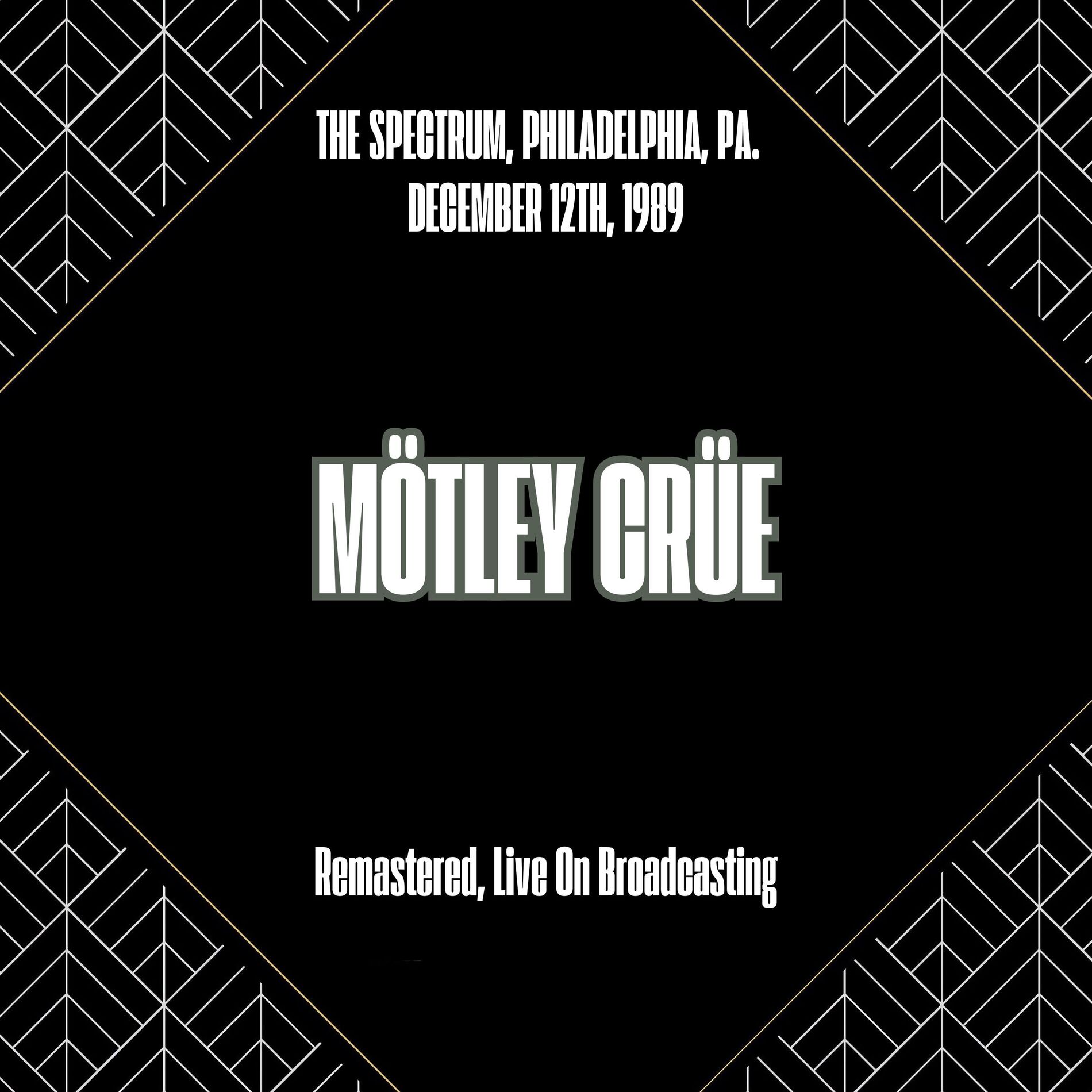 Album cover of The Spectrum, Philadelphia, Pa. December 12th, 1989 (Remastered, Live On Broadcasting)