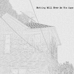 Cover of Nothing Will Ever Be the Same