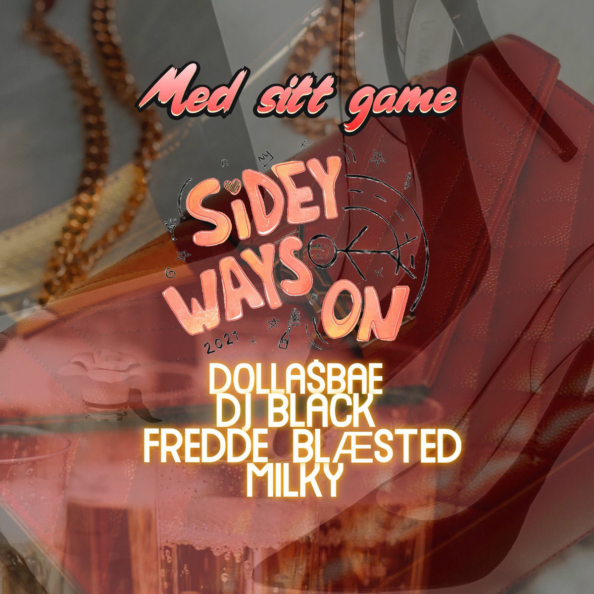 Album cover of Med Sitt Game (Sidey Ways On 2021) [feat. Milky]