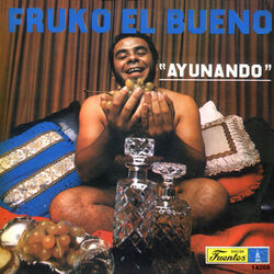 Cover of Fruko el Bueno "ayunando"