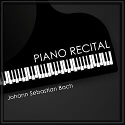Cover of A Piano Recital: Johann Sebastian Bach