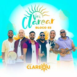 Cover of Vai Clarear, Bloco 03 (Ao Vivo)