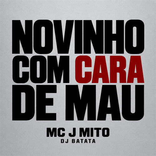 Novinho Com Cara De Mau