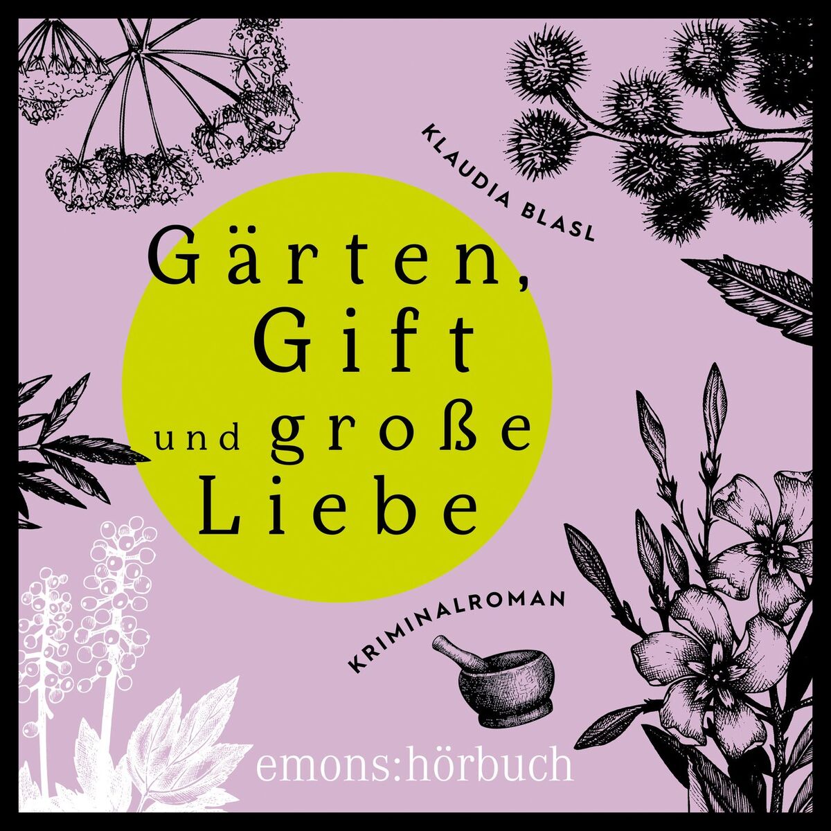 Album cover of Gärten, Gift und späte Liebe - Berta und Pauline ermitteln - Kriminalroman, Fall 2 (Ungekürzt)