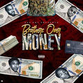 Brothers Over Money, Vol. 1