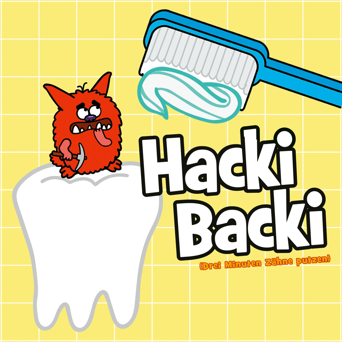 Album cover of Hacki Backi (Drei Minuten Zähne putzen)