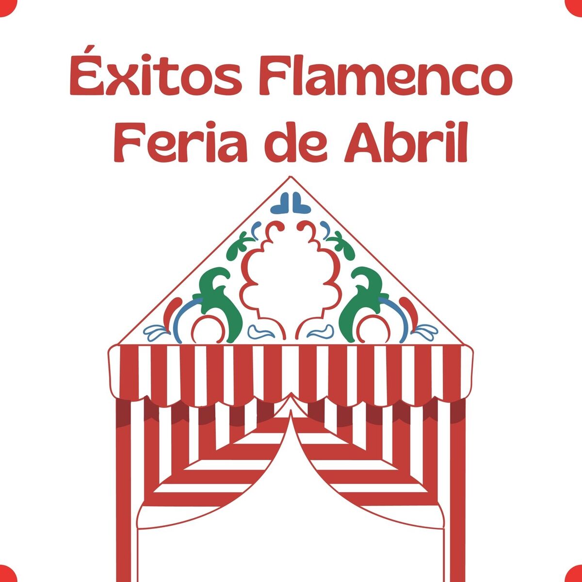 Album cover of Éxitos Flamenco Feria de Abril
