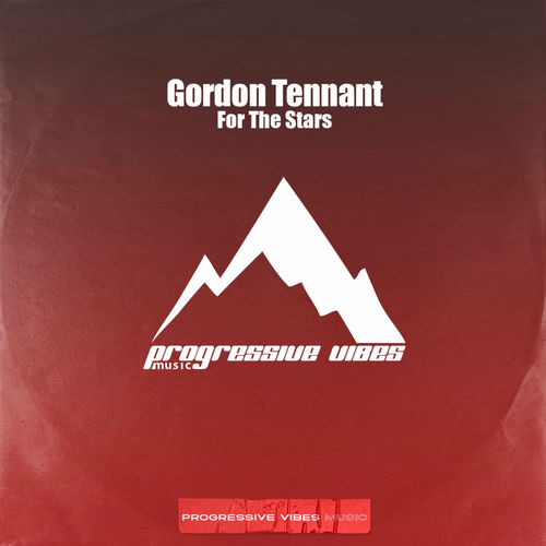 Gordon Tennant - For The Stars (2025) Gordon Tennant - For The Stars (2025)