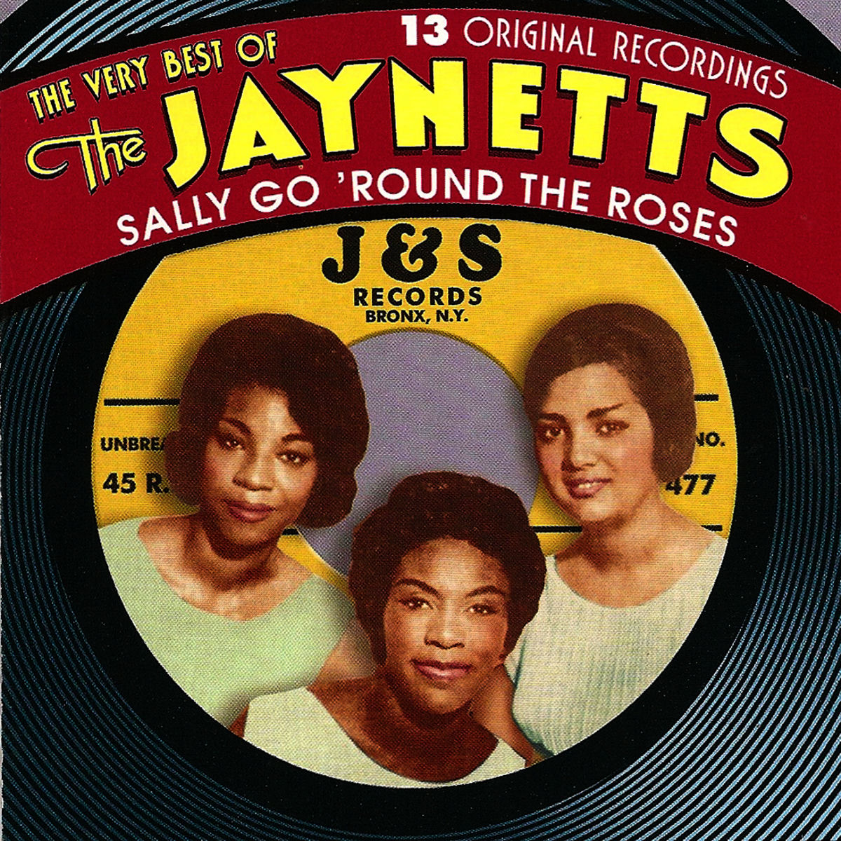 Album cover of Sally Go 'Round The Roses - The Very Best Of The Jaynetts
