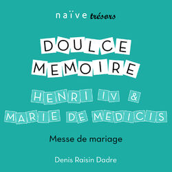 Cover of Henri IV & Marie de Medicis, Messe de mariage